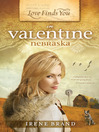 Cover image for Love Finds You in Valentine, Nebraska